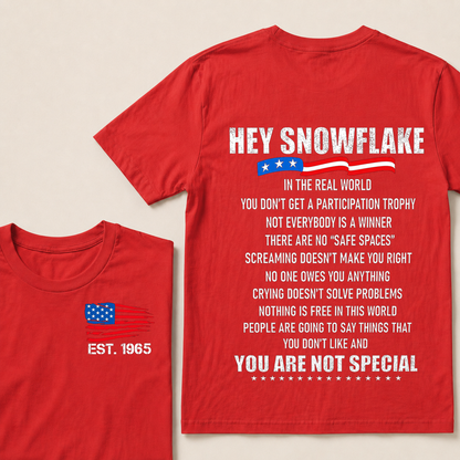Hey Snowflake In The Real World Custom Year Tops