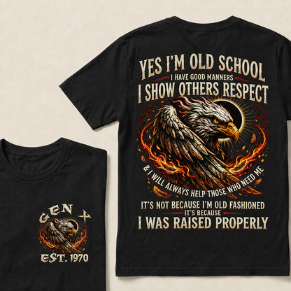Yes I'm Old School I Have Good Manners  Custom Year  T-Shirts