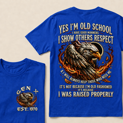Yes I'm Old School I Have Good Manners  Custom Year  T-Shirts