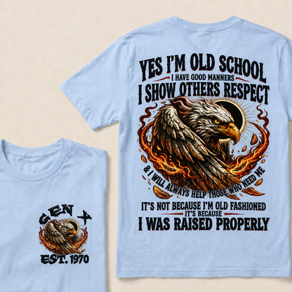 Yes I'm Old School I Have Good Manners  Custom Year  T-Shirts