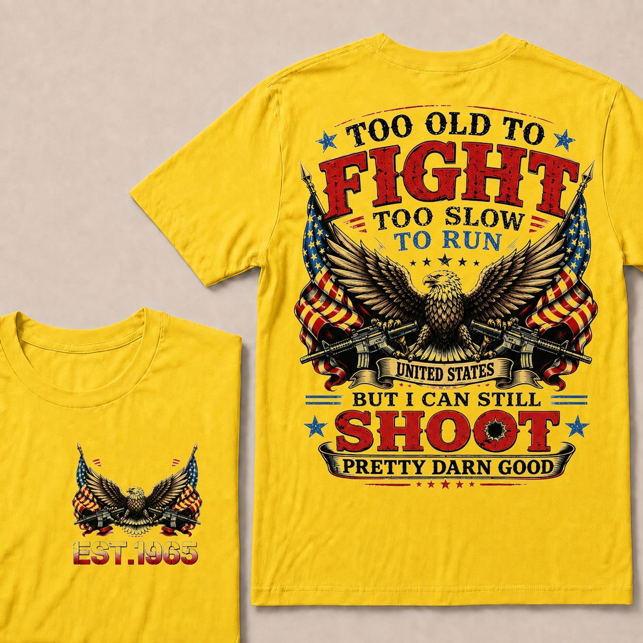 Too Old To Fight Too Slow To Run United States Custom Year Tops