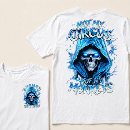 Not My Circus Not My Monkeys Custom Year T-Shirts