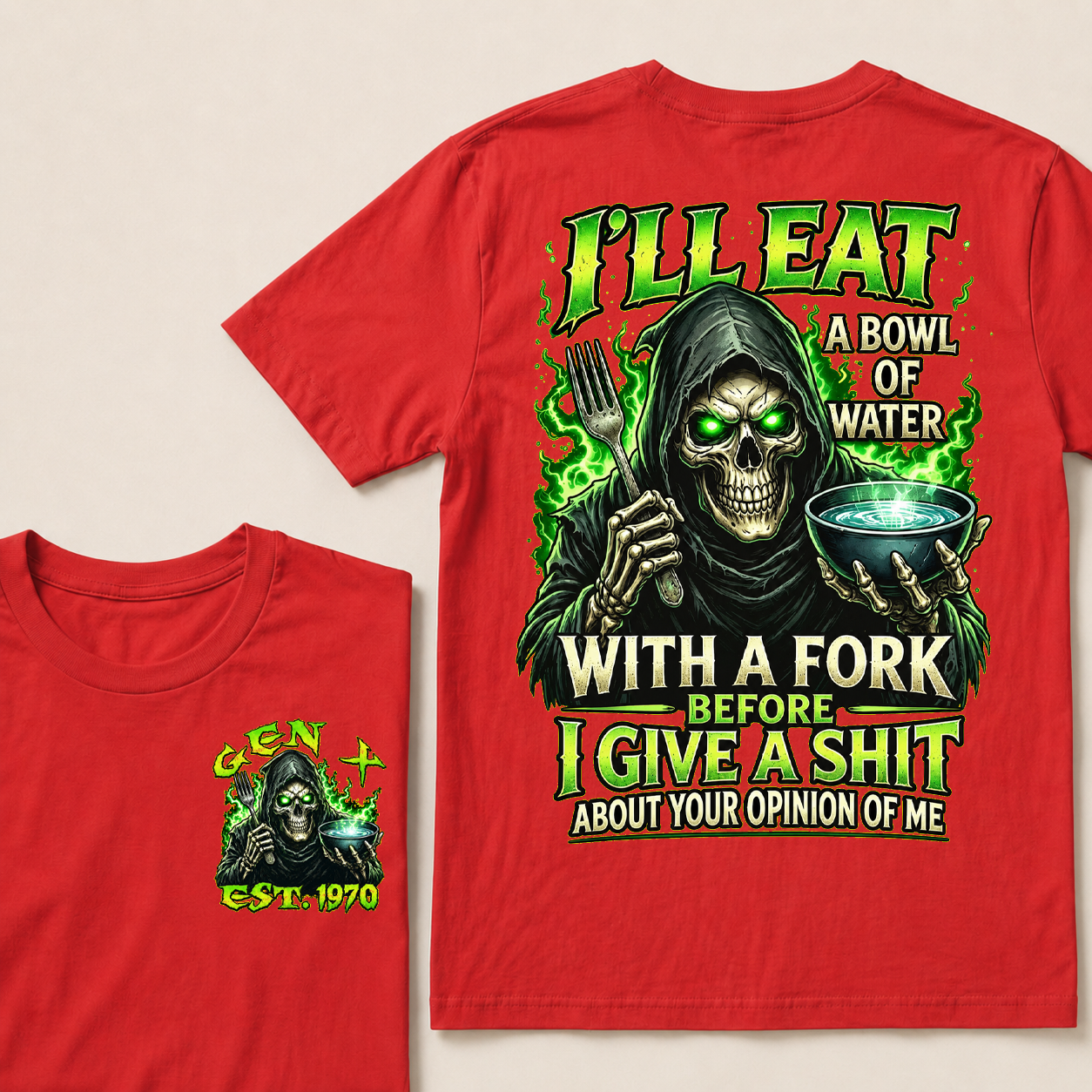 I'll Eat A Bowl Of Water With A Fork Custom Year T-Shirts