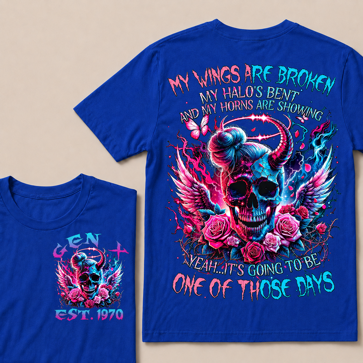 My Wings Are Broken My Halo's Bent And My Horns Are Showing Yeah Custom Year T-Shirts