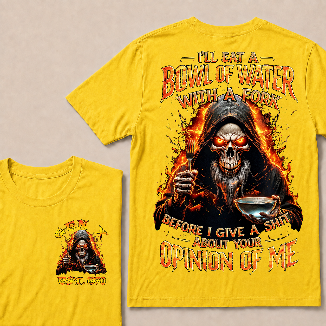 I'll Eat A Bowl Of Water With A Fork  Custom Year  T-Shirts