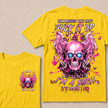 Oh I Pissed You Off Custom Year Custom Year  T-Shirts