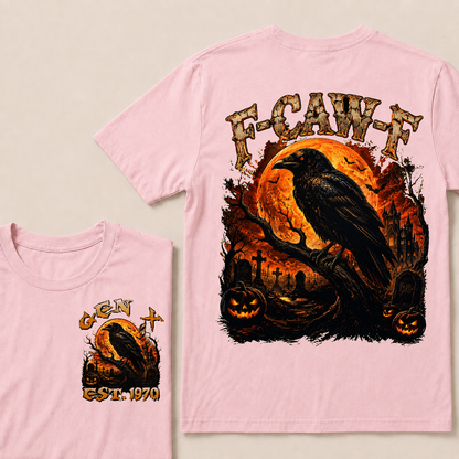 F Caw F Halloween Custom YeaGen X, Boomer T-Shirts