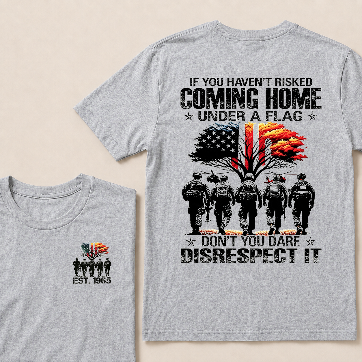 If You Haven't Risked Coming Home Under A Flag Custom Year Tops