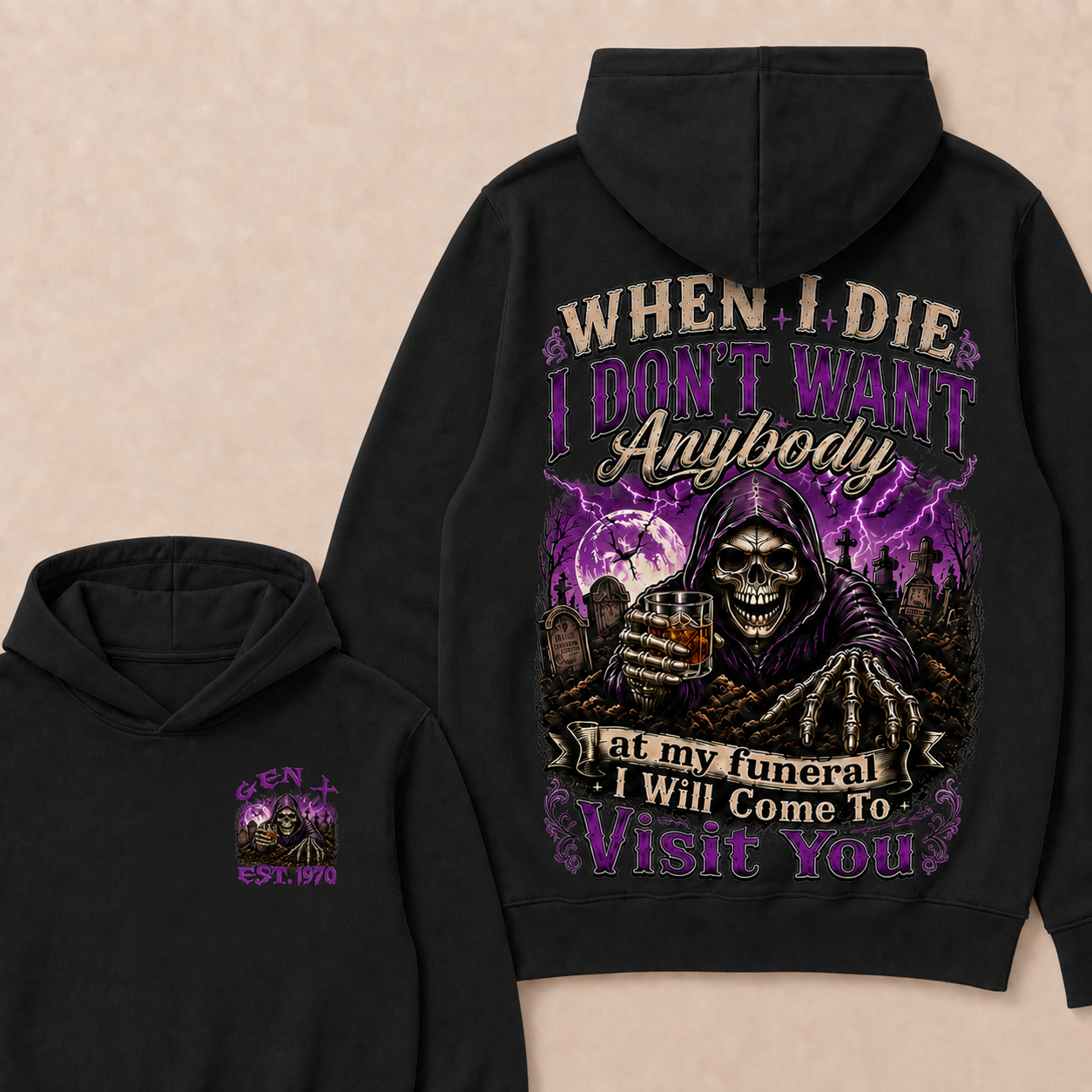 When I Die I Don't Want Anybody At My Funeral Custom Year Hoodie