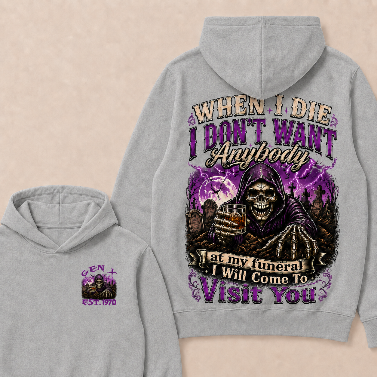 When I Die I Don't Want Anybody At My Funeral Custom Year Hoodie