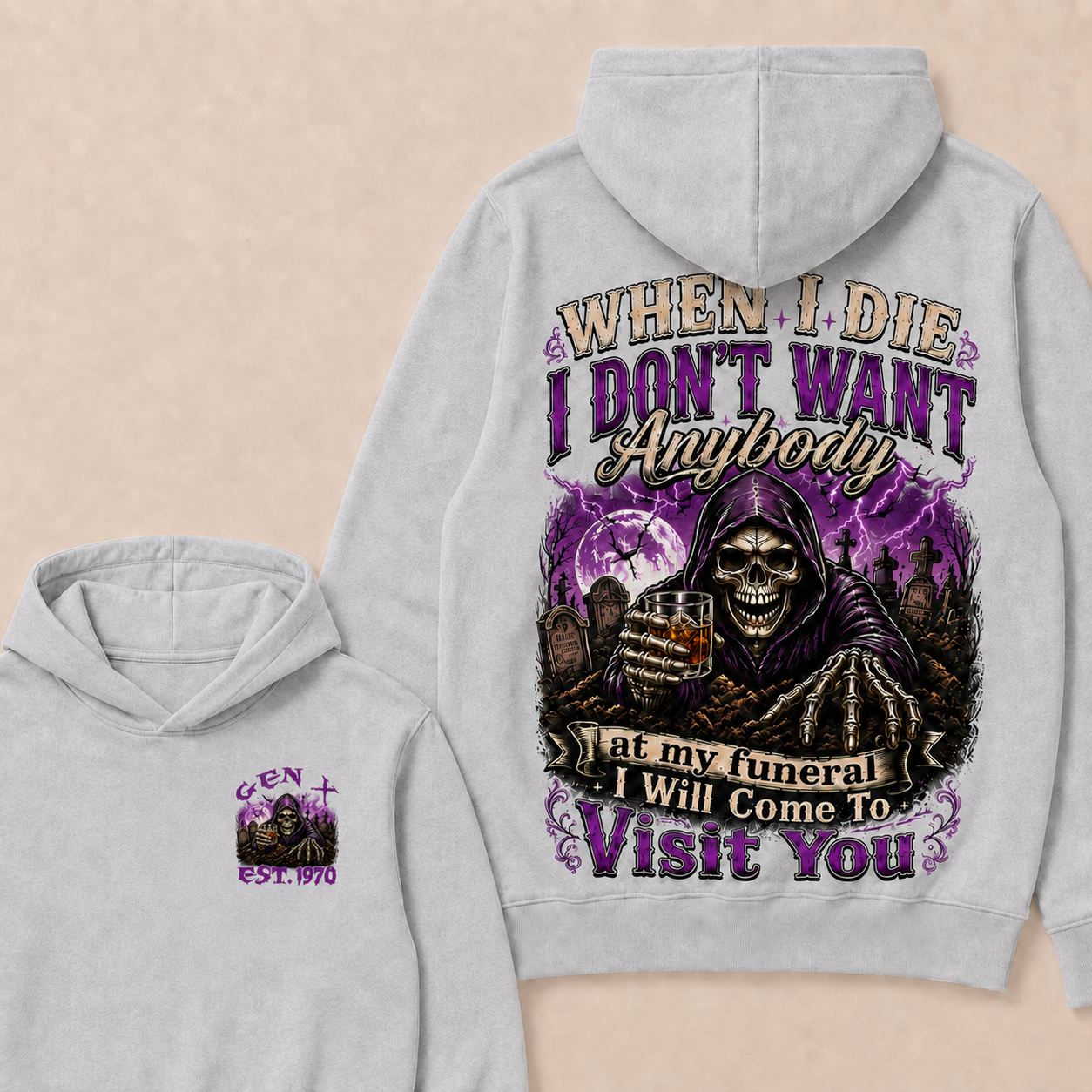 When I Die I Don't Want Anybody At My Funeral Custom Year Hoodie