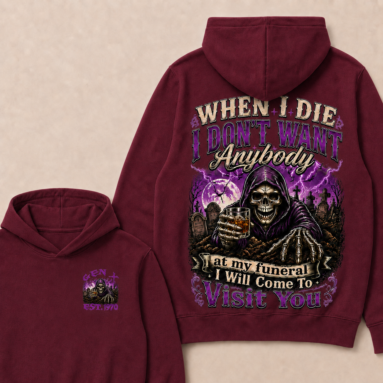When I Die I Don't Want Anybody At My Funeral Custom Year Hoodie