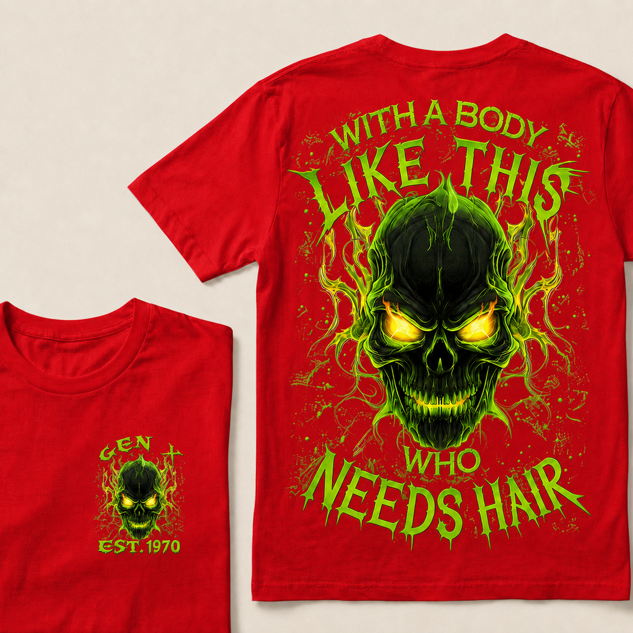 With A Body Like This Who Needs Hair Custom Year Gen X, Boomer T-Shirts