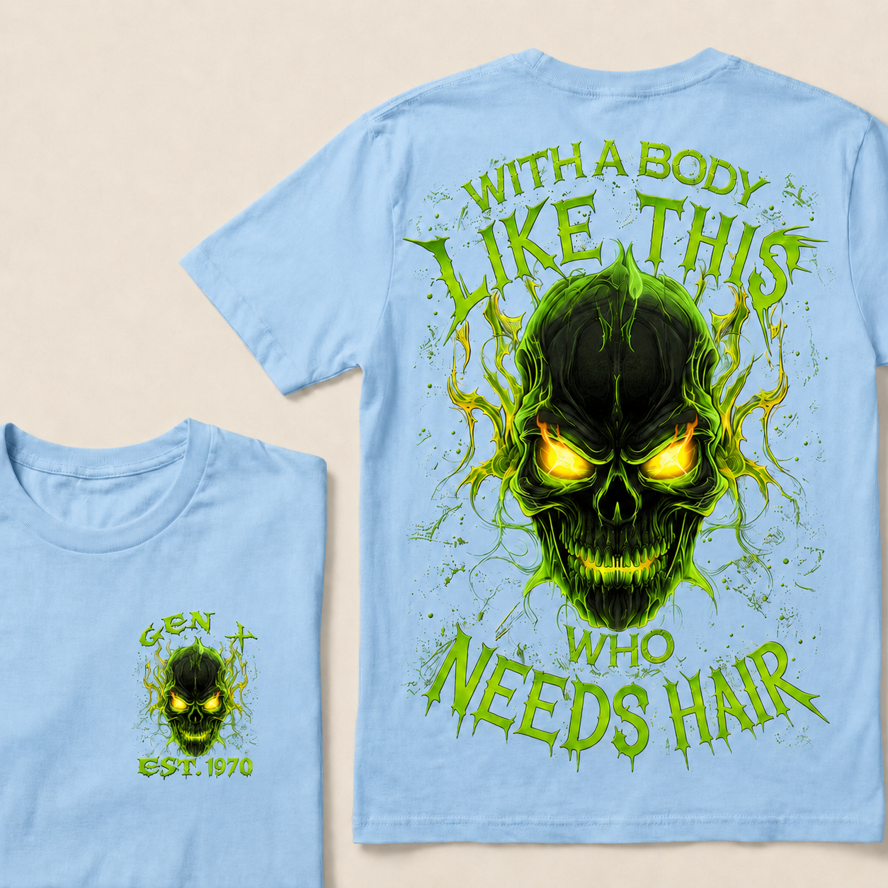 With A Body Like This Who Needs Hair Custom Year Gen X, Boomer T-Shirts
