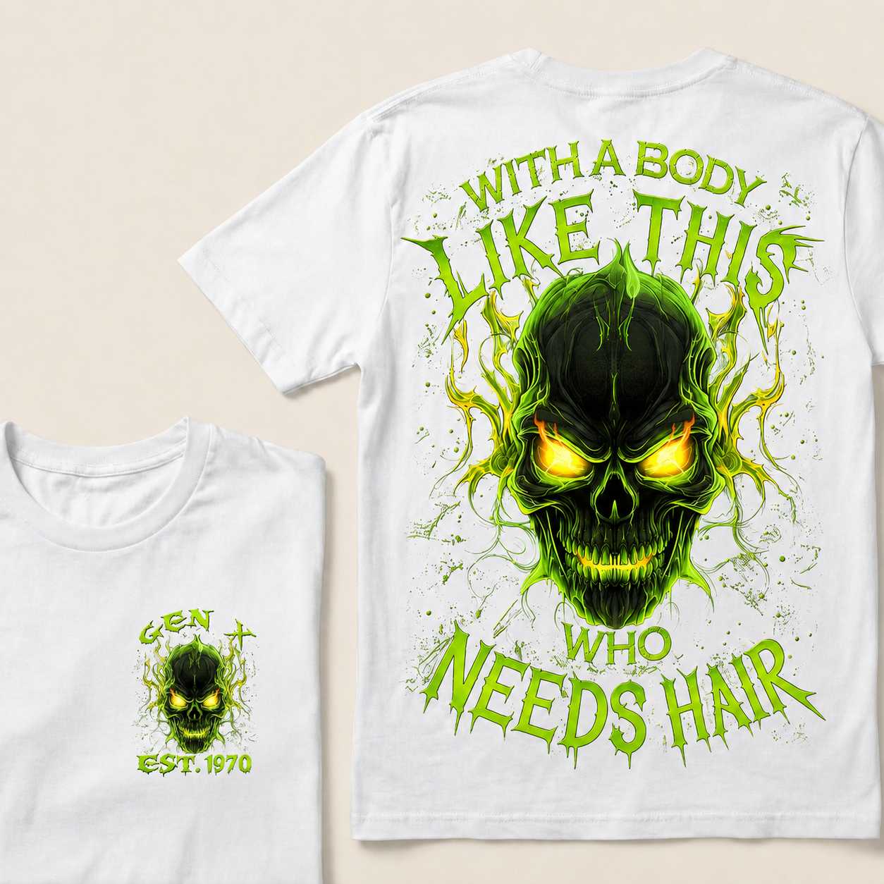 With A Body Like This Who Needs Hair Custom Year Gen X, Boomer T-Shirts