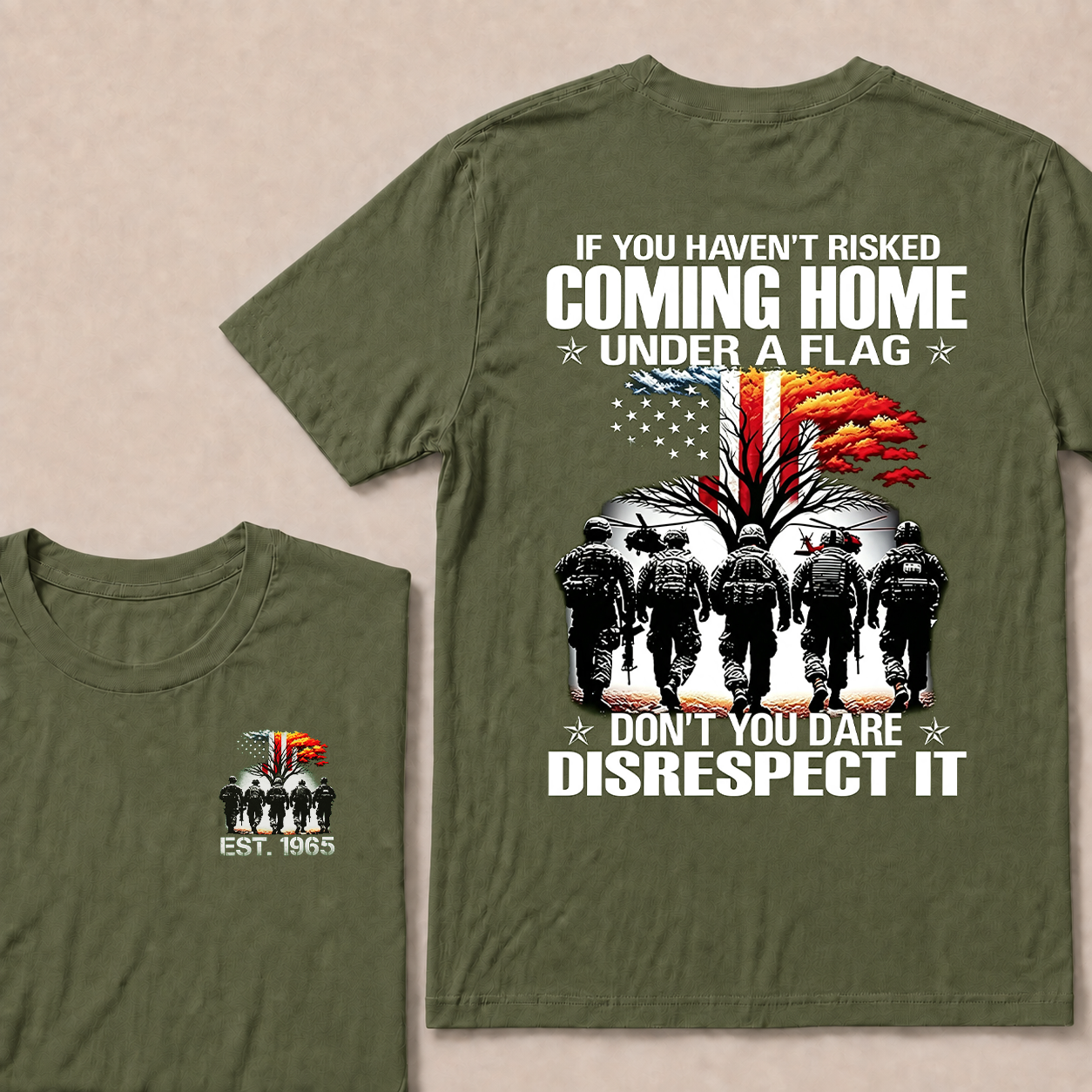 If You Haven't Risked Coming Home Under A Flag Custom Year Tops